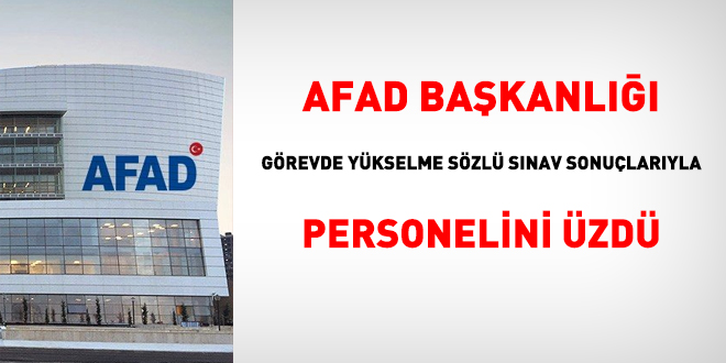 AFAD, görevde yükselme sözlü sınav sonuçlarıyla personelini üzdü