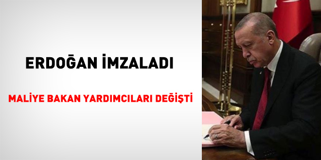 Erdoğan imzaladı, Maliye Bakan Yardımcıları değişti