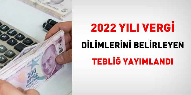 2022 yılı gelir vergisi oranları yayımlandı