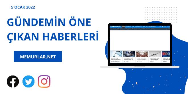 5 Ocak 2022 den önemli gündem başlıkları