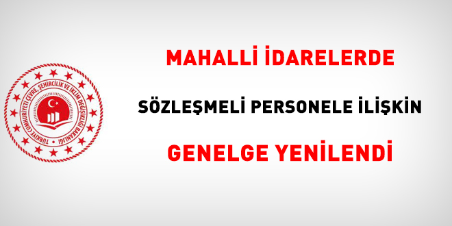 Mahalli idarelerde sözleşmeli personele ilişkin Genelge yenilendi