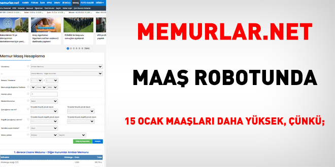 Memurlar.net robotunda 15 Ocak maalar daha yksek, nk;