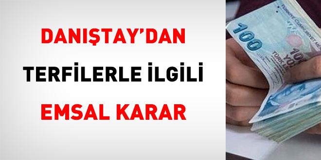 Danıştay'dan terfilerle ilgili emsal karar