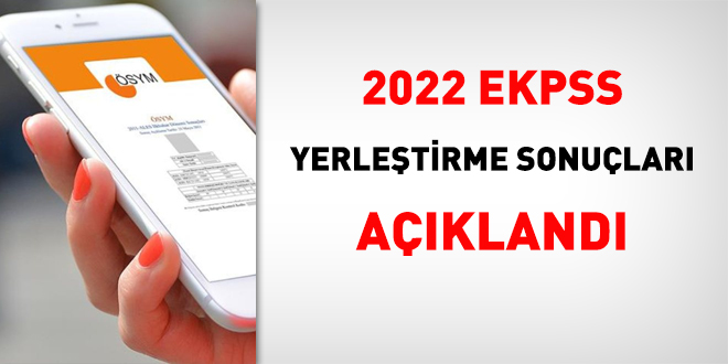 2022 EKPSS tercih sonuçları açıklandı