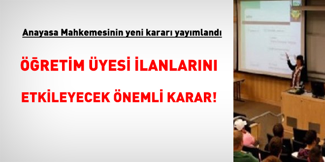Öğretim üyesi ilanlarını etkileyecek önemli karar!