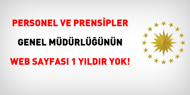 Personel ve prensipler genel mdrlnn web sayfas dahi almad!