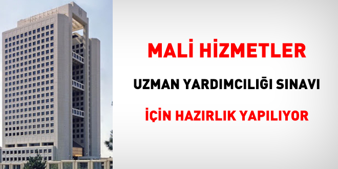 Mali hizmetler uzman yardmcl snav iin hazrlk yaplyor