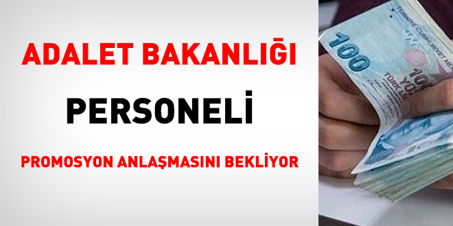 Adalet Bakanlığı personeli promosyon anlaşmasını bekliyor