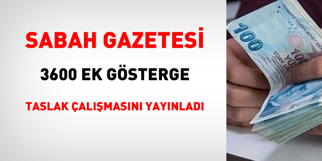 Sabah Gazetesi, 3600 ek gösterge çalışmasını yayımladı