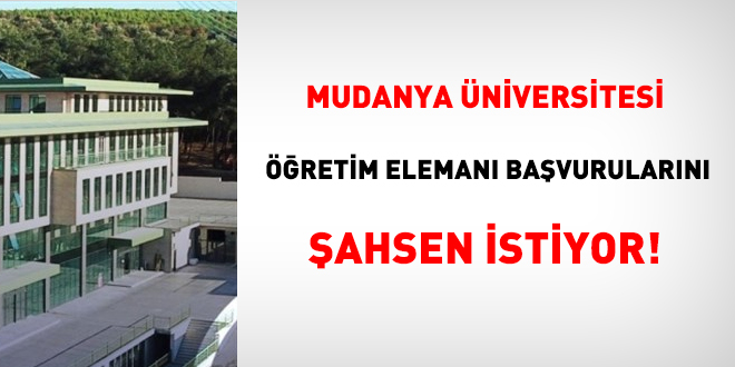 Mudanya niversitesi retim eleman bavurularn ahsen istiyor!