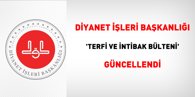 Diyanet leri Bakanl 'Terfi ve ntibak Blteni' gncellendi