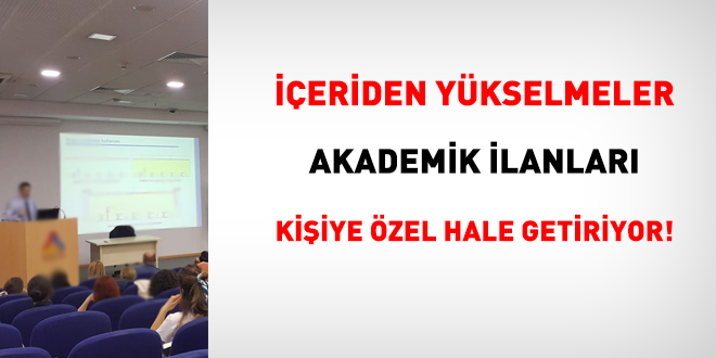 İçeriden yükselmeler, akademik ilanları kişiye özel hale getiriyor!