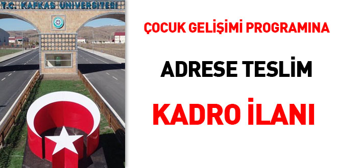 Çocuk gelişimi programına adrese teslim kadro ilanı