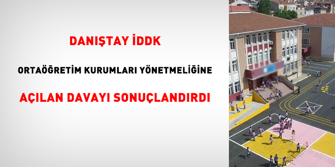 Danıştay İDDK, Ortaöğretim Kurumları Yönetmeliğine açılan davayı sonuçlandırdı