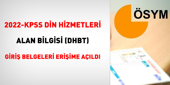 2022-KPSS Din Hizmetleri Alan Bilgisi giriş belgeleri erişime açıldı