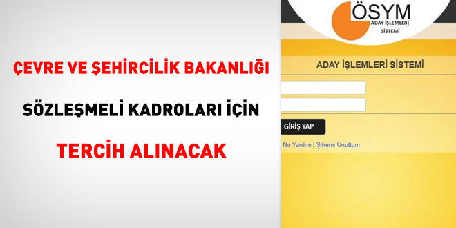 ÖSYM, Çevre Bakanlığı sözleşmeli kadroları için tercih alacak