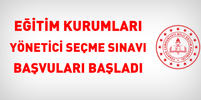 MEB eğitim kurumları yönetici seçme sınavı başvuları başladı