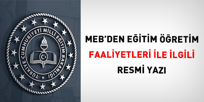 MEB'den eğitim öğretim faaliyetleri ile ilgili resmi yazı