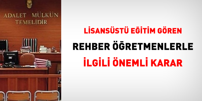 Lisansst eitim gren rehber retmenlerle ilgili nemli karar