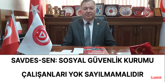 Sosyal Güvenlik Kurumu çalışanları yok sayılmamalıdır