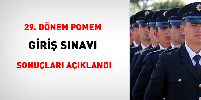 29. Dönem POMEM Giriş Sınavı sonuçları açıklandı