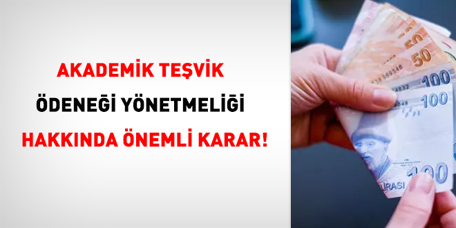 Akademik Teşvik Ödülü Yönetmeliğiyle ilgili önemli karar