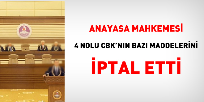 4 nolu CBK'nın bazı maddeleri iptal edildi