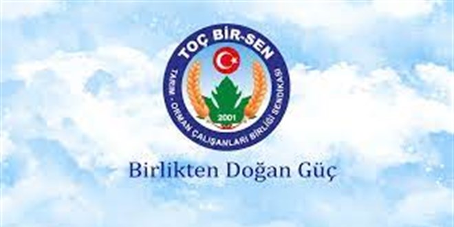 Tarım - Orman çalışanlarının yeni tercihi yine Toç Bir-Sen