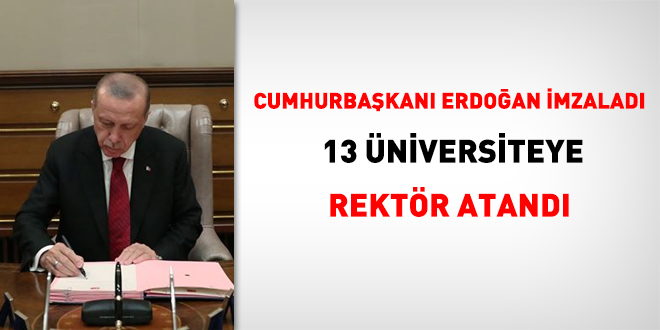 Cumhurbaşkanı Erdoğan imzaladı: 13 üniversiteye rektör atandı