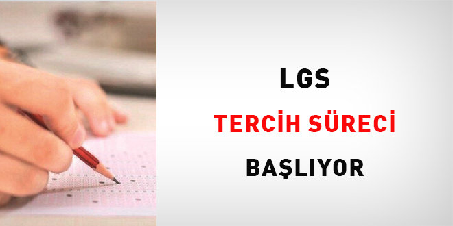 LGS tercih süreci başlıyor