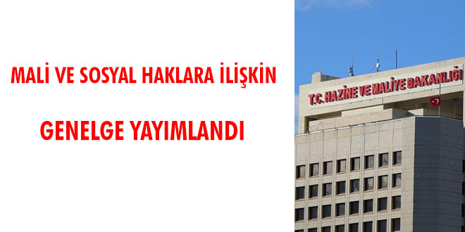 Mali ve Sosyal haklara ilişkin genelge yayımlandı