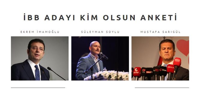 'İBB Başkanı kim olsun' anketi: Listede Soylu, İmamoğlu ve Sarıgül var