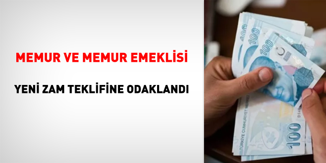 Memur ve memur emeklisi yeni zam teklifine odaklandı