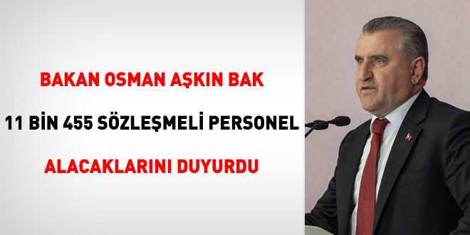 Bakan Bak, 11 bin 455 sözleşmeli personel alacaklarını duyurdu