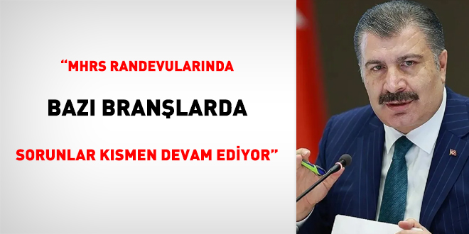 'MHRS randevularında bazı branşlarda sorunlar kısmen devam ediyor'