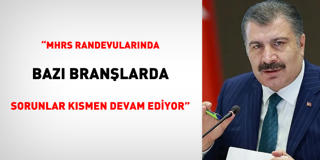 'MHRS randevularnda baz branlarda sorunlar ksmen devam ediyor'