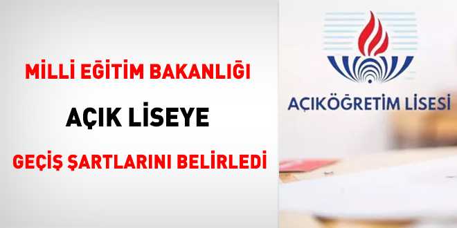 MEB açık liseye geçiş şartlarını belirledi