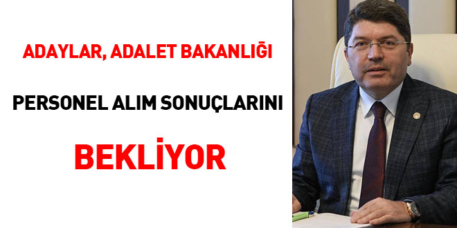 Adaylar, Adalet Bakanlığı personel alım sonuçlarını bekliyor