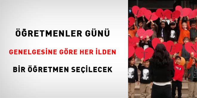 Öğretmenler günü genelgesine göre her ilden bir öğretmen seçilecek