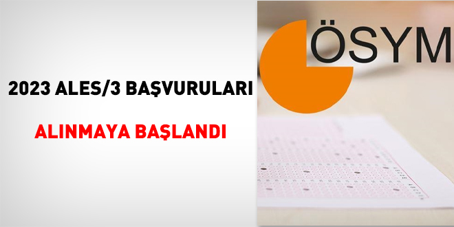 2023 ALES/3 başvuruları alınmaya başladı