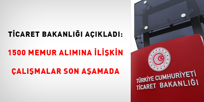 Bakanlık açıkladı: 1500 memur alımına ilişkin çalışmalar son aşamada