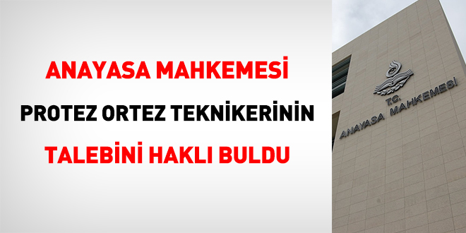 AYM, protez ortez teknikerinin talebini haklı buldu