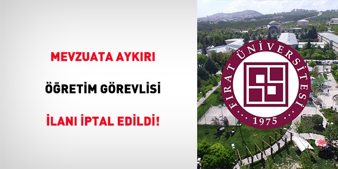 Mevzuata aykırı öğretim görevlisi ilanı iptal edildi