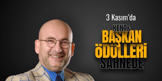 Kent ve Başkan ödülleri sahiplerini buluyor