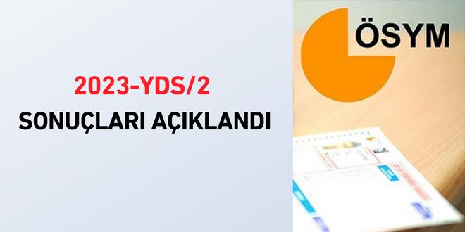 2023-YDS/2 sonuçları açıklandı