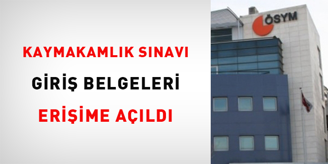 Kaymakamlık sınavı giriş belgeleri erişime açıldı