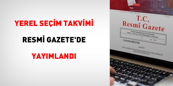 Yerel seim takvimi Resmi Gazete'de yaymland