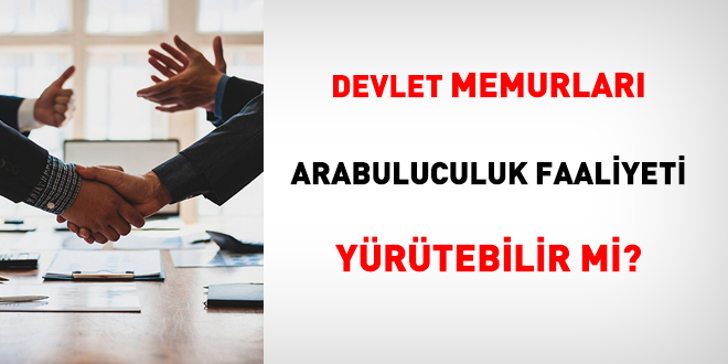 Memurlar, arabuluculuk faaliyeti yrtebilir mi?