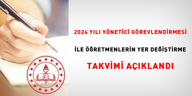 2024 yılı yönetici görevlendirmesi ile öğretmenlerin yer değiştirme takvimi açıklandı