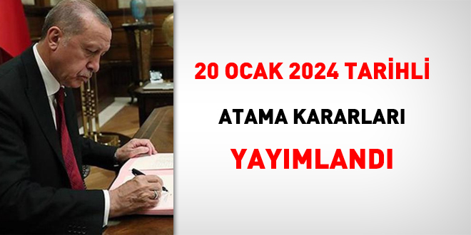 20 Ocak 2024 tarihli atama karar yaymland